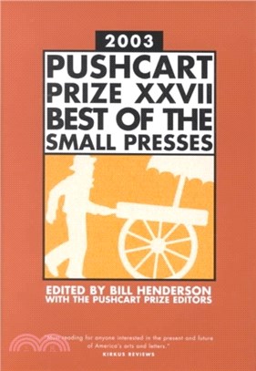 The Pushcart Prize XXVII: Best of the Small Presses