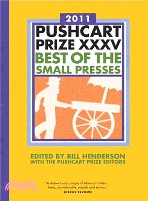 Pushcart Prize XXXV: Best of the Small Presses