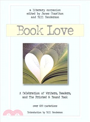 Book Love ─ A Celebration of Writers, Readers and the Printed & Bound Book