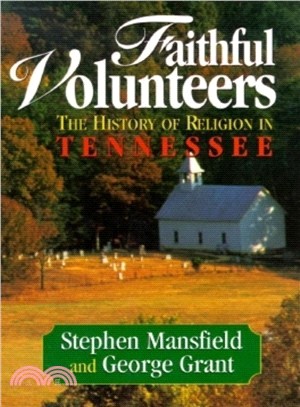 Faithful Volunteers ― The History of Religion in Tennessee