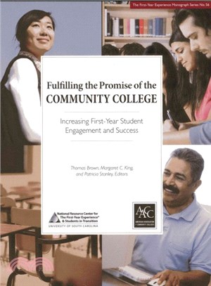 Fulfilling the Promise of the Community College ─ Increasing First-year Student Engagement and Success