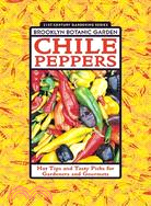 Chile Peppers: Hot Tips and Tasty Picks for Gardeners and Gourmets