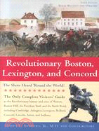 Revolutionary Boston, Lexington and Concord ─ The Shots Heard 'Round the World