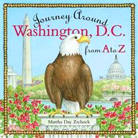 Journey Around Washington D.C. from A to Z