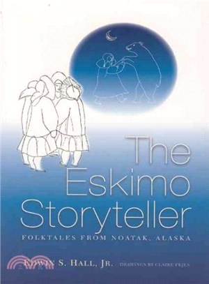 The Eskimo Storyteller ─ Folktales from Noatak, Alaska