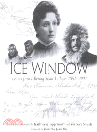Ice Window ― Letters from a Bering Strait Village, 1892-1902