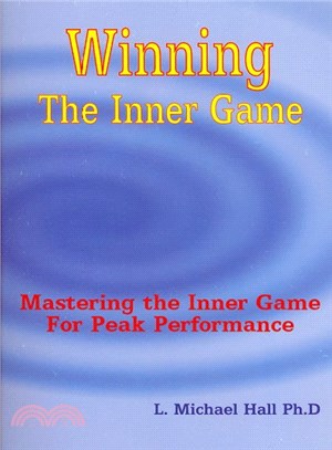 Winning the Inner Game ― Mastering the Inner Game for Peak Performance