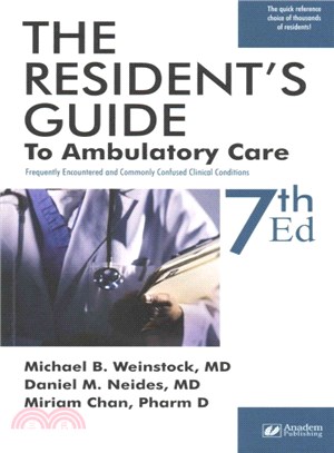 Resident's Guide to Ambulatory Care ― Frequently Encountered and Commonly Confused Clinical Conditions