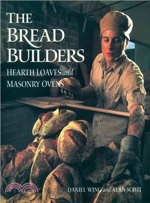 The Bread Builders ─ Hearth Loaves and Masonry Ovens