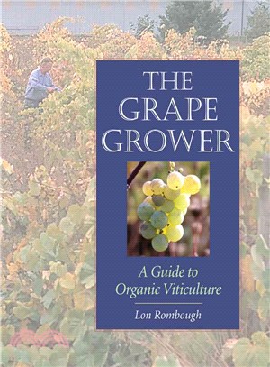 The Grape Grower ─ A Guide to Organic Viticulture