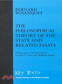 The Philosophical Theory of the State and Related Essays
