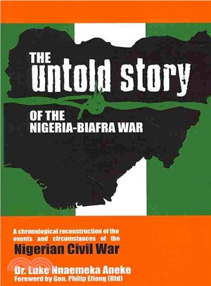 The Untold Story of the Nigeria-biafra War