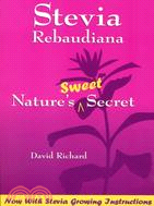 Stevia Robaudiana ─ Nature's Sweet Secret