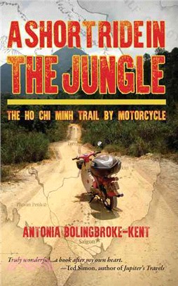 A Short Ride in the Jungle ─ The Ho Chi Minh Trail by Motorcycle
