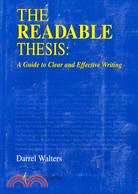 The Readable Thesis: A Guide to Clear and Effective Writing