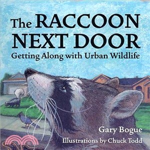 The Raccoon Next Door ― Creatures of the Urban Wilderness