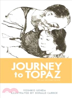 Journey To Topaz—A Story Of The Japanese-american Evacuation