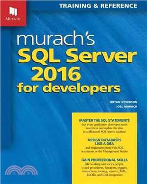 Murach's SQL Server 2016 for Developers ― Training and Reference