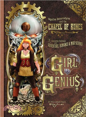 Girl Genius 8:A Gaslamp Fant...