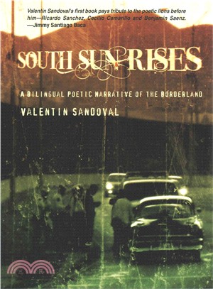 South Sun Rises ― A Bilingual Poetic Narrative of the Borderland