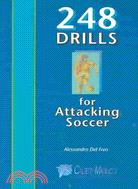 248 Drills for Attacking Soccer