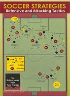 Soccer Strategies: Defensive and Attacking Tactics