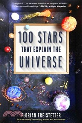 100 Stars That Explain the Universe