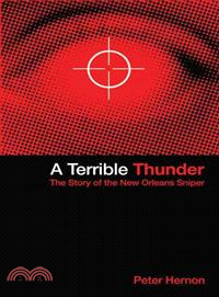 A Terrible Thunder ─ The Story of the New Orleans Sniper