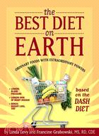 The Best Diet on Earth ─ Ordinary Foods With Extraordinary Powers