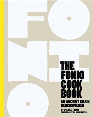 The Fonio Cookbook ― An Ancient Grain Rediscovered