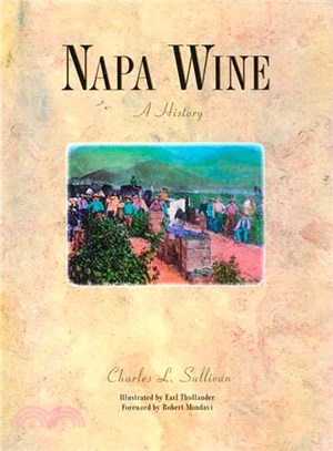 Napa Wine ─ A History from Mission Days to Present