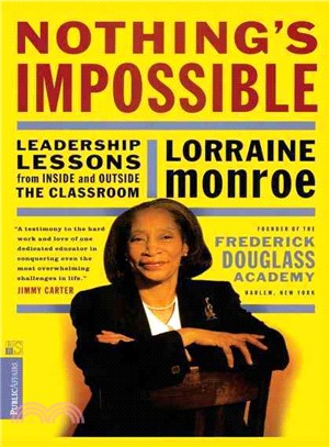 Nothing's Impossible ─ Leadership Lessons from Inside and Outside the Classroom