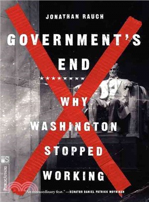 Government's End ─ Why Washington Stopped Working