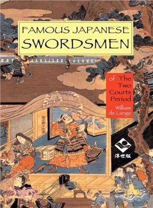 Famous Japanese Swordsmen of the Two Courts Period