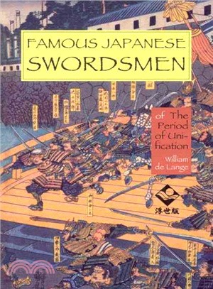 Famous Japanese Swordsmen: Of the Period of Unification