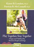 Play Together, Stay Together ─ Happy and Healthy Play Between People and Dogs