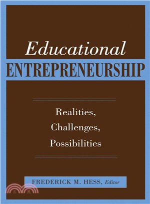 Educational Entrepreneurship ─ Realities, Challenges, Possibilities