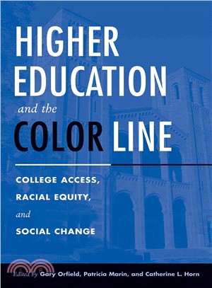 Higher Education And The Color Line ― College Access, Racial Equity, And Social Change