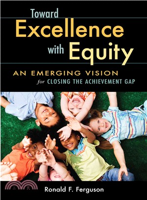 Toward Excellence With Equity ― An Emerging Vision for Closing the Achievement Gap