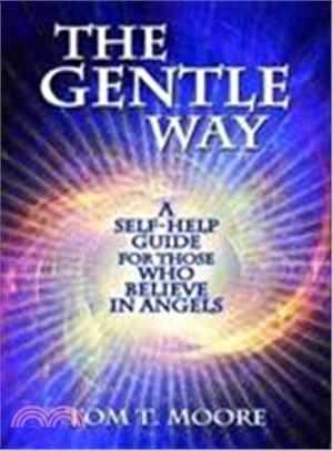 The Gentle Way ─ A Self-help Guide for Those Who Believe in Angels