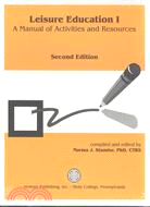 Leisure Education I: A Manual of Activities and Resources