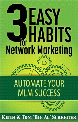 3 Easy Habits For Network Marketing：Automate Your MLM Success