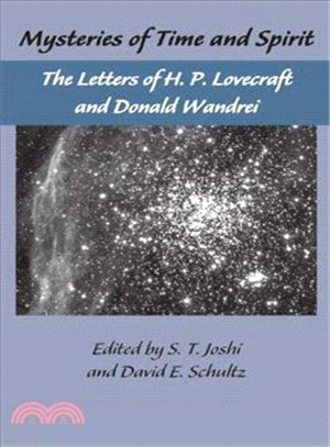 Mysteries of Time and Spirit―The Letters of H. P. Lovecraft and Donald Wandrei