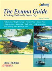 The Exuma Guide ― A Cruising Guide to the Exuma Cays