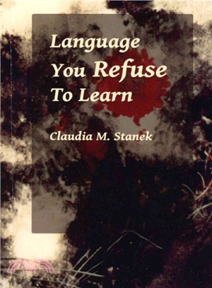 Language You Refuse to Learn