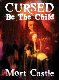 Cursed Be the Child