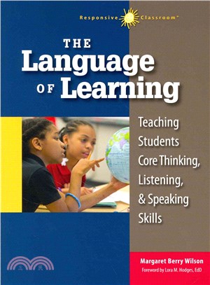 The Language of Learning ― Teaching Students Core Thinking, Listening, and Speaking Skills