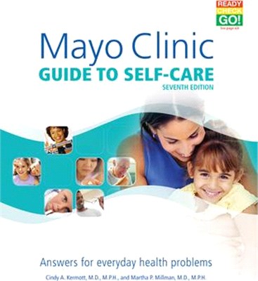 Mayo Clinic Guide to Self-care ― Answers for Everyday Health Problems