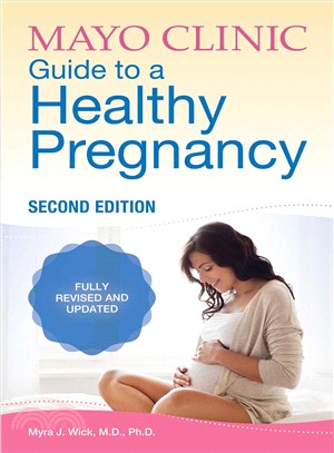 Mayo Clinic Guide to a Healthy Pregnancy