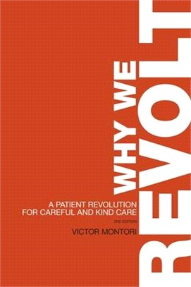 Why We Revolt ― A Patient Revolution for Careful and Kind Care